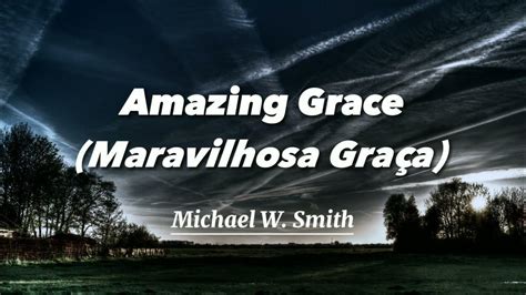 lyrics this is amazing grace|amazing grace letra e tradução.